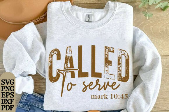Called to Serve SVG: A Christian Graphic Design Asset for T-Shirt Branding