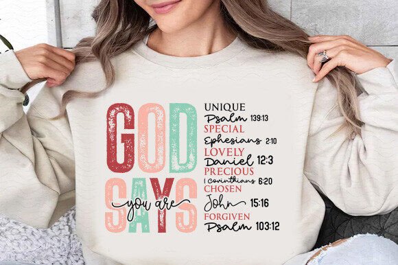 God Says You Are Valentine Svg: Graphics & T-Shirt Designs