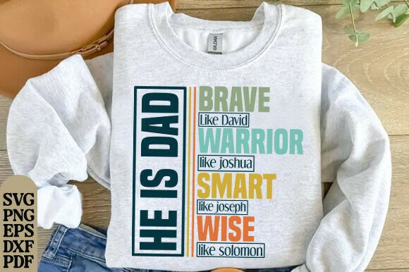 He Is Dad SVG: Christian T-Shirt Graphics for Crafting & Handmade Business