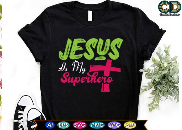 JESUS is MY SUPERHERO Christian T-shirt: A Bold Graphic for Faith-Based Branding