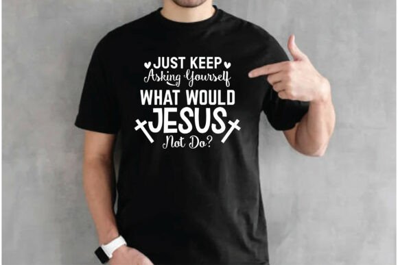 Just Keep Asking Yourself What Would Je Graphics Freebies
