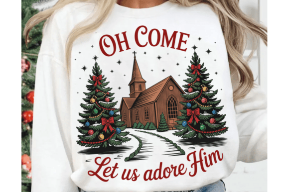 Oh Come Let Us Adore Him PNG Graphics for T-Shirt Designs