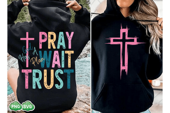 Pray, Wait Trust: Christian Bible Verse Graphics for T-Shirt Designs & Content Publishing