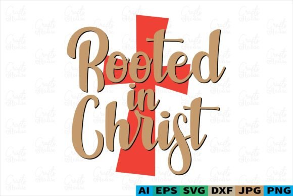Rooted in Christ Christian T-Shirt Design – Graphics & Print Templates for Sellers