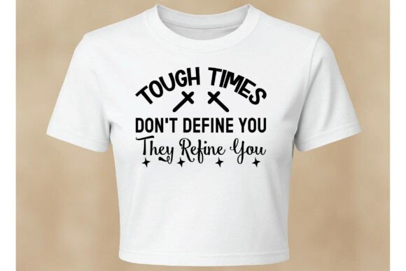 Tough Times Refine You: Graphics & Freebies Review